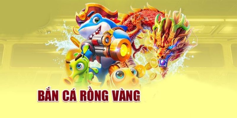 Bắn cá rồng