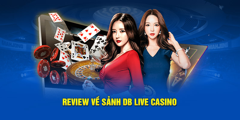 6 mẹo đánh cược chắc thắng tại DB Live Casino